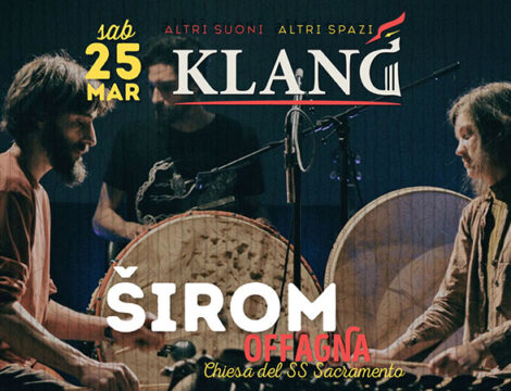 Širom live – Klang festival Offagna